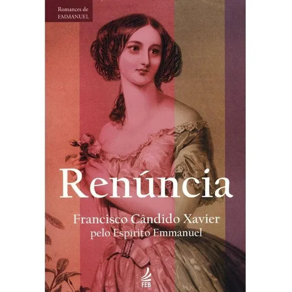 Renúncia, de Chico Xavier. Editora Feb, capa mole em português, 2013 Foto 1