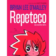 Repeteco, de O'Malley, Bryan Lee. Editorial Quadrinhos na Cia, capa mole em português, 2016 Foto mini 2