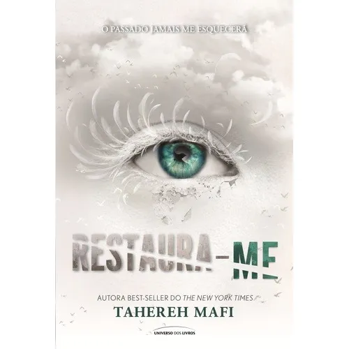 Restaura-me, de Mafi, Tahereh. Estilhaça-me (4), vol. 4. Editorial Universo dos Livros Editora LTDA, capa mole em português, 2018 Foto 1