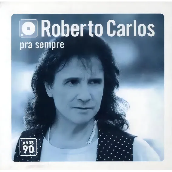 Roberto Carlos - Pra Sempre - Anos 90 Foto 1