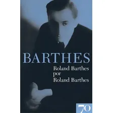 Roland Barthes Por Roland Barthes, De Barthes, Roland. Editora Edições 70 Em Português Foto mini 1