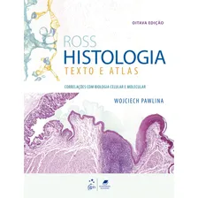 Ross Histologia - Texto e Atlas, de PAWLINA, Wojciech. Editorial Editora Guanabara Koogan Ltda., capa mole em português, 2021 Foto mini  2