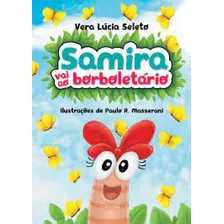 Samira vai ao borboletĂĄrio, de Seleto LĂșcia. Editorial Adonis, tapa mole en portuguĂȘs Foto mini 1