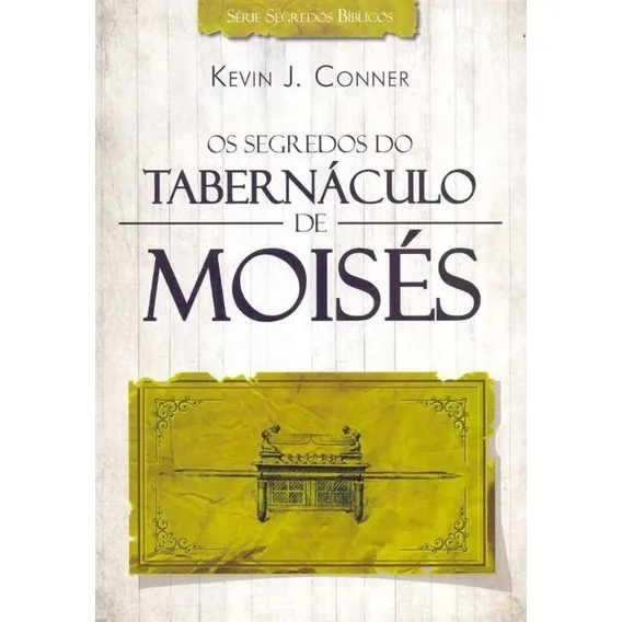 Segredos Do Tabernaculo De Moises, Os Foto 1