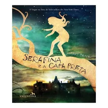 Serafina E A Capa Preta: Serafina E A Capa Preta, De Beatty, Robert. Editora Valentina, Capa Mole, Edição 1 Em Português Foto mini 1