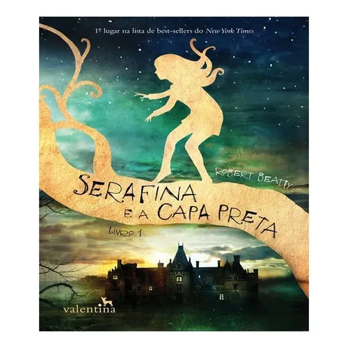 Serafina E A Capa Preta: Serafina E A Capa Preta, De Beatty, Robert. Editora Valentina, Capa Mole, Edição 1 Em Português Foto 1