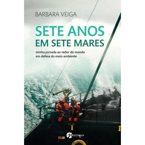 Sete Anos Em Sete Mares: Sete Anos Em Sete Mares, De Veiga, Barbara. Editora Seoman (pensamento), Capa Mole, Edição 1 Em Português Foto 1