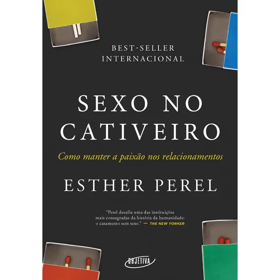 Sexo no cativeiro (Nova edição): Como manter a paixão nos relacionamentos, de Perel, Esther. Editorial Editora Schwarcz SA, capa mole em português, 2018 Foto 1