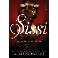 Sissi: A imperatriz solitária, de Pataki, Allison. Editorial Gutenberg, capa mole em português, 2016 Foto mini 1