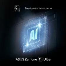 Smartphone Asus Zenfone 11 Ultra Snapdragon 8 Gen3 5g 256gb 12gb Ram Tela 6,78 Amoled Câm Tripla+self 32mp Black Foto mini 4