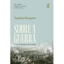 Sobre A Guerra A Arte Da Batalha E Da Estratégia Obra de Bonaparte Napoleão Editora Civilização Brasileira Capa Mole Edição 2 Em Português Foto mini 1