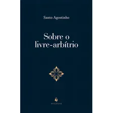 Sobre O Livre-arbítrio ( Santo Agostinho ) Foto  mini 1
