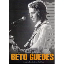 Songbook Beto Guedes, De Carlos Laudares E Cláudio Faria., Vol. Único. Editora Neutra, Capa Mole, Edição 1 Em Português, 2013 Foto mini 1
