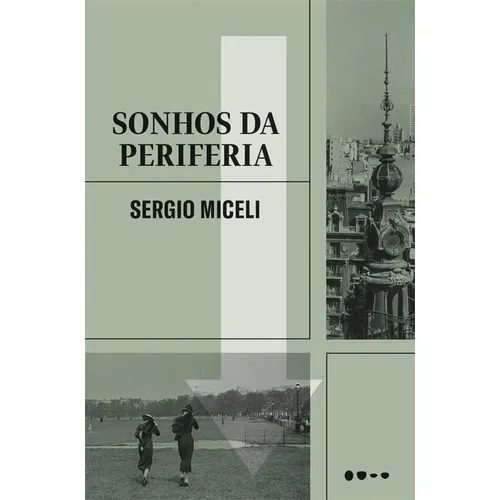 Sonhos Da Periferia: Sonhos Da Periferia, De Miceli, Sérgio. Editora Todavia, Capa Mole, Edição 1 Em Português Foto 1