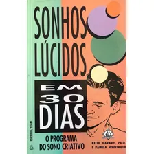 Sonhos LĂșcidos Em 30 Dias, De Keith Harary., Vol. Ănico. Editora Ediouro, Capa Mole Em PortuguĂȘs, 2010 Foto mini 1