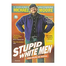 Stupid White Men - Uma Nação De Idiotas Foto  mini 1