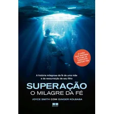 Superação: O milagre da fé, de Smith, Joyce. Editorial Editora Best Seller Ltda, capa mole em português, 2019 Foto mini 1