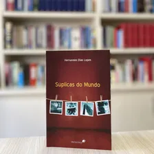 Súplicas do mundo, de Lopes, Hernandes Dias. Editorial United Press, capa mole em português, 2010 Foto mini 3