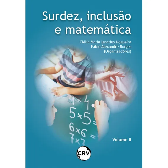 Surdez, Inclusão E Matemática - Vol. 2 Foto 1