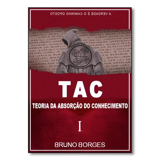 Tac: Teoria da Absorção do Conhecimento, de Bruno Borges. Editora ARTE E VIDA, capa mole em português Foto 1