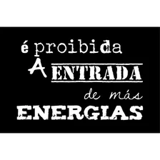 Tapete Capacho 60x40 Proibida Entrada De Más Energias - 13mm Desenho do tecido Trama Vinilica Foto mini 4