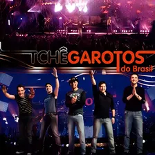 Tchê Garotos - Do Brasil Ao Vivo - Cd Foto  mini 1
