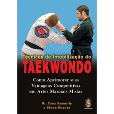 Técnicas De Imobilização Do Taekwondo - O Livro É Totalmente Colorido E Ilustrado! Foto mini 1