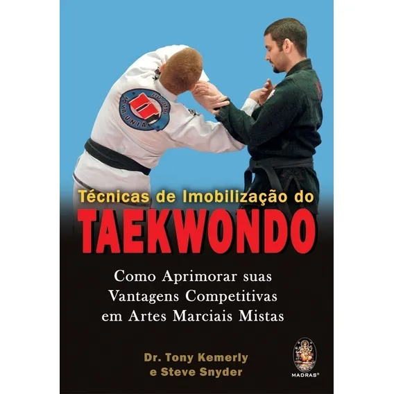 Técnicas De Imobilização Do Taekwondo - O Livro É Totalmente Colorido E Ilustrado! Foto 1