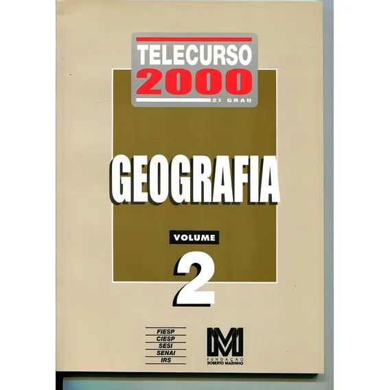 Telecurso 2000 - 2° Grau - Geografia - Volume 2, De Diversos. Telecurso 2000, Vol. 1. Editorial Positivo, Capa Mole Em Português Foto 1