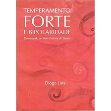 Temperamento Forte E Bipolaridade Foto  mini 1