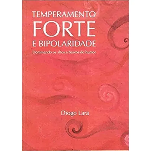 Temperamento Forte E Bipolaridade Foto 1