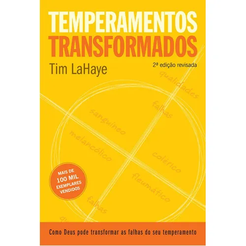 Temperamentos Transformados: 2ª Edição, De Lahaye, Tim. Editora Mundo Cristão, Capa Mole Em Português Foto 1