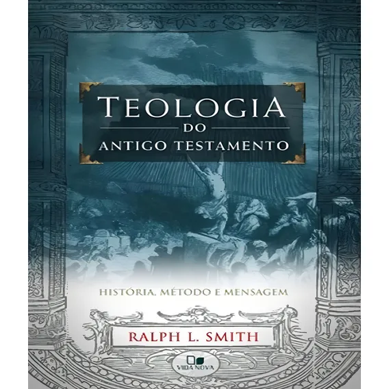 Teologia Do Antigo Testamento - (smith) - Vida Nova Foto 1