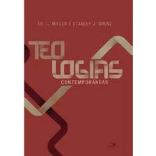 Teologias contemporâneas, de Stanley J. Grenz & Ed. L. Miller. Editora Vida Nova, capa mole em português Foto mini  2