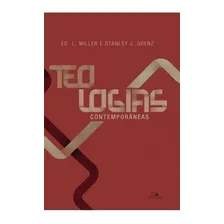 Teologias contemporâneas, de Stanley J. Grenz & Ed. L. Miller. Editora Vida Nova, capa mole em português Foto  mini 1