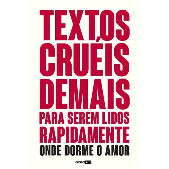 Textos Crueis Demais Para Serem Lidos Rapidamente - Onde Dor Foto 1