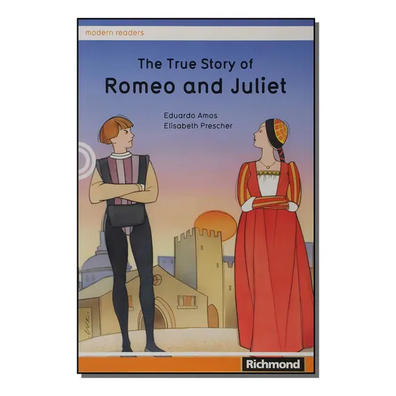 The True Story Romeo And Juliet: The True Story Romeo And Juliet, De Amos, Eduardo. Didáticos, Vol. Didáticos. Editorial Richmond, Tapa Mole, Edición Didáticos En Português, 20 Foto 1