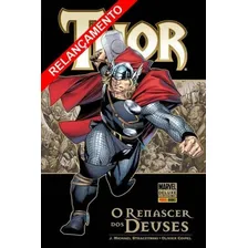 Thor: O Renascer dos Deuses, de Straczynki, J. Michael. Editorial Panini Brasil LTDA, capa dura em português, 2017 Foto mini 1