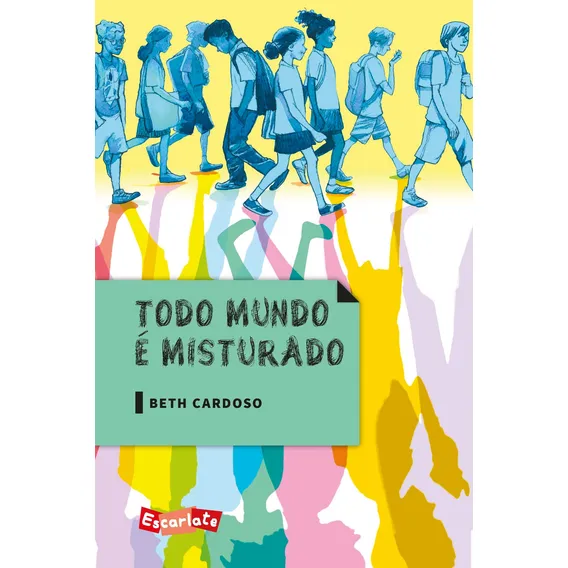 Todo mundo é misturado, de Cardoso, Beth. Editorial Escarlate, capa mole em português, 2016 Foto 1
