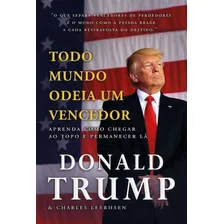 Todo Mundo Odeia Um Vencedor, De Trump, Donald T. E Fishman, Charles. Editora Citadel Em Português Foto mini 1