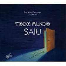 Todo Mundo Saiu Foto mini 1