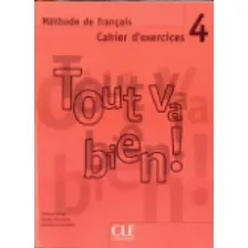 Tout Va Bien! 4 - Cahier D'exercices Avec 2 Cd Audio Foto mini 1
