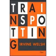 Trainspotting, De Welsh, Irvine. Editora Rocco, Capa Mole Em Português Foto mini 1
