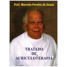 Tratado De Auriculoterapia, De Prof. Marcelo Pereira De Souza. Editora Marcelo Pereira De Souza, Capa Mole Em Português, 2019 Foto  mini 1