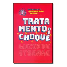 Tratamento de choque, de Barreto, Lucinho. Editorial Thomas Nelson Brasil, capa mole em português, 2018 Foto mini 1