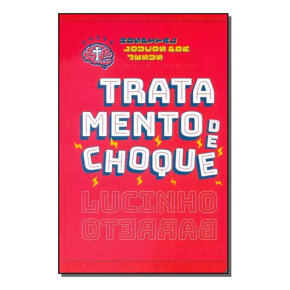 Tratamento de choque, de Barreto, Lucinho. Editorial Thomas Nelson Brasil, capa mole em português, 2018 Foto 1