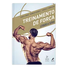 Treinamento de força levado a sério, de Bompa, Tudor O. Editorial Editora Manole Saúde, capa mole em português, 2015 Foto  mini 1
