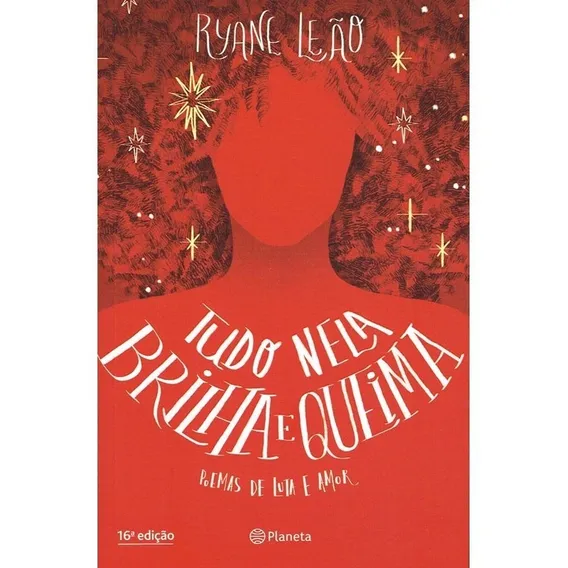 Tudo nela brilha e queima: Poesia Urbana, de Leão, Ryane. Editorial Editora Planeta do Brasil Ltda., capa mole em português, 2017 Foto 1