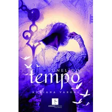 TĂșnel do tempo, de Vargas, Adriana. Editorial Ella, capa mole em portuguĂȘs, 2012 Foto mini 2