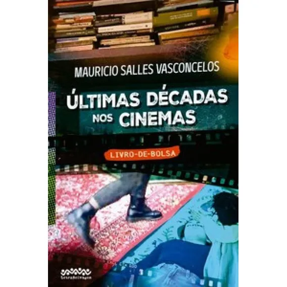 Últimas Décadas Nos Cinemas: Livro-de-bolsa, De Vasconcelos Salles. Editorial Letra Selvagem, Capa Mole Em Português Foto 1